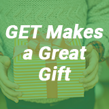GET Makes a Great Gift